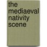 The mediaeval nativity scene