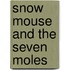 Snow mouse and the seven moles