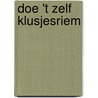 Doe 't zelf klusjesriem door R. van der Meer