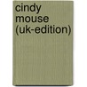 Cindy Mouse (UK-edition) door K. Mosely