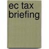 Ec tax briefing by Unknown