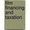 Film financing and taxation door Onbekend
