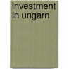 Investment in Ungarn door Onbekend