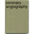 Coronary angiography