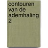 Contouren van de ademhaling 2 door Tammeling