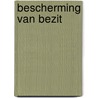 Bescherming van bezit door Toon Hermans