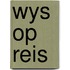 Wys op reis