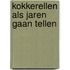 Kokkerellen als jaren gaan tellen