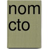 NOM CTO by Unknown