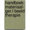 Handboek materiaal- ger.l beeld therapie by Sohne