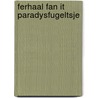 Ferhaal fan it paradysfugeltsje door Klyn