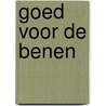 Goed voor de benen by J. Musterd