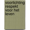 Voorlichting respekt voor het leven by Jis Douma