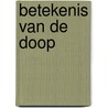 Betekenis van de doop door Brink