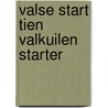 Valse start tien valkuilen starter door Kruizinga