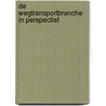 De wegtransportbranche in perspectief door Onbekend