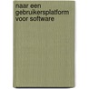 Naar een gebruikersplatform voor software by A. Klaver