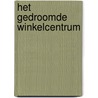 Het gedroomde winkelcentrum door P. Klop