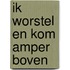 Ik worstel en kom amper boven