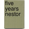 Five years NESTOR door Onbekend