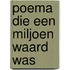 Poema die een miljoen waard was