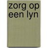 Zorg op een lyn door Meschelen