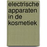Electrische apparaten in de kosmetiek door Klaphaak