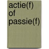 Actie(f) of passie(f) door Onbekend
