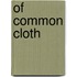 Of common cloth