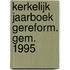 Kerkelijk jaarboek gereform. gem. 1995