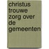 Christus trouwe zorg over de gemeenten