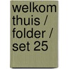 Welkom thuis / folder / set 25 by Unknown
