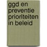 Ggd en preventie prioriteiten in beleid