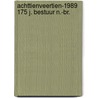 Achttienveertien-1989 175 j. bestuur n.-br. by Vis