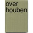 Over Houben