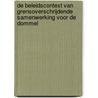 De beleidscontext van grensoverschrijdende samenwerking voor de Dommel by D. de Jong