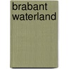 Brabant Waterland door C.L.H. Geujen