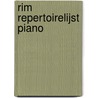 RIM Repertoirelijst piano door Onbekend