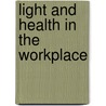 Light and Health in the workplace door Onbekend
