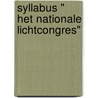 Syllabus " Het nationale Lichtcongres" door Onbekend