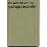 De wereld van de gedragsbarometer by G. Stokes