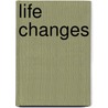 Life changes door G. Stokes