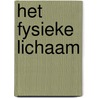 Het Fysieke Lichaam door D. Whiteside