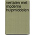 Vertalen met moderne hulpmiddelen