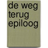 De weg terug epiloog door A. Heyma