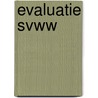 Evaluatie SVWW by Unknown