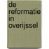 De reformatie in Overijssel