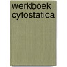 Werkboek cytostatica door Onbekend