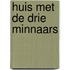 Huis met de drie minnaars