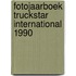Fotojaarboek truckstar international 1990